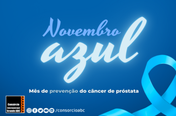 Campanha do Consórcio ABC alerta sobre prevenção do câncer de próstata