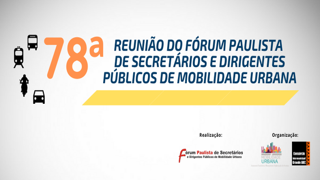 Consórcio ABC recebe 78ª Reunião do Fórum Paulista de Mobilidade nesta quinta-feira (13/5)