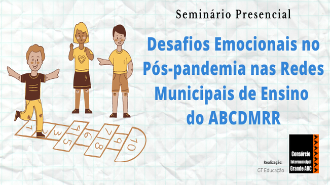 Consórcio ABC promove seminário sobre desafios emocionais da volta às aulas pós-pandemia