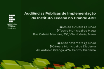 Grande ABC promove terceira rodada de audiências públicas para instalação do Instituto Federal