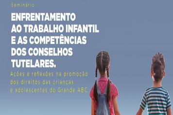 Consórcio debate erradicação do trabalho infantil  e direitos de crianças e adolescentes do ABC