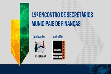 Consórcio ABC recebe encontro estadual de secretários de Finanças nesta sexta-feira (24/7)