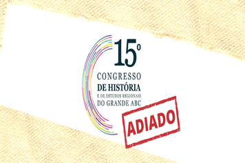 Congresso de História do Grande ABC é adiado para 2021